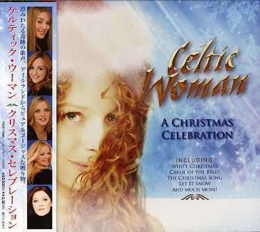 A Christmas Celebration+1 - Celtic Woman - Musik - TOSHIBA - 4988006846999 - 29 september 2006