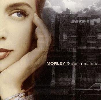 Sun Machine - Morley - Music - IMPT - 4988009874999 - August 25, 1998