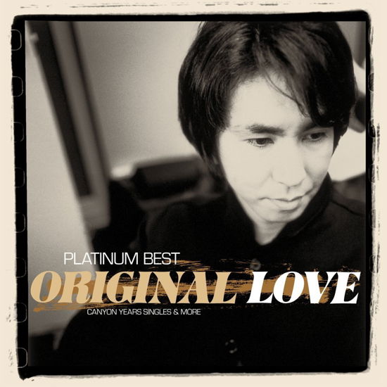 Cover for Original Love · Platinum Best Original Love-canyon Years Singles &amp; More (CD) [Japan Import edition] (2017)