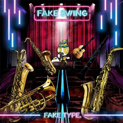 Fake Swing - Fake Type. - Music - UNIVERSAL MUSIC JAPAN - 4988031538999 - November 16, 2022