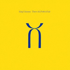 Cover for King Crimson · Three Of A Perfect Pair (CD) [Japan Import edition] (2023)
