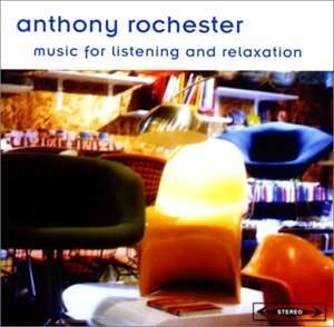 Cover for Anthony Rochester · Music Fro Listening and Relaxa (CD) [Japan Import edition] (2001)