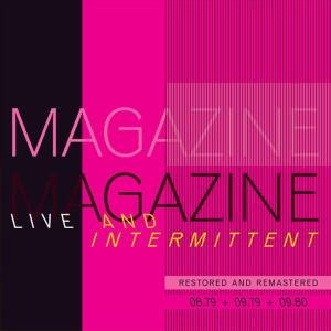 Cover for Magazine · Live &amp; Intermittent (CD) (2009)