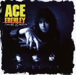 Trouble Walkin - Ace Frehley - Musik - ROCK CANDY RECORDS - 5055300377999 - 21. Oktober 2013