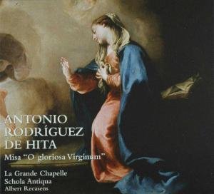 Cover for De Hita / La Grande Chapelle · Mass O Gloriosa Virginum (CD) (2012)