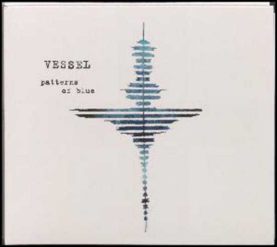 Cover for Vessel · Patterns of Blue (CD) (2016)