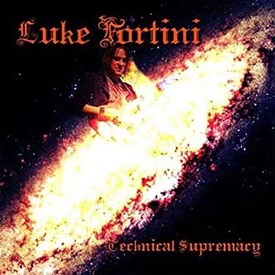 Luke Fortini · Technical Supremacy (CD) (2022)