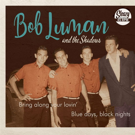 Cover for Bob Luman &amp; The Shadows · Bring Along You Lovin' / Blue Days, Black Nights (7&quot; Vinyl Single) (LP) (2021)