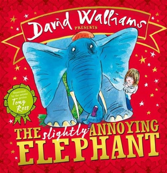 Cover for David Walliams · The Slightly Annoying Elephant (Hardcover Book) [Edition edition] (2013)