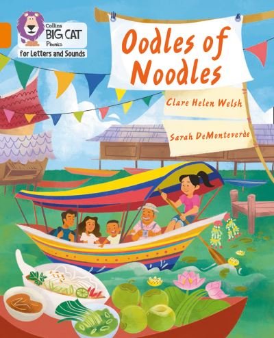 Cover for Clare Helen Welsh · Oodles of Noodles: Band 06/Orange - Collins Big Cat Phonics for Letters and Sounds (Paperback Book) (2020)