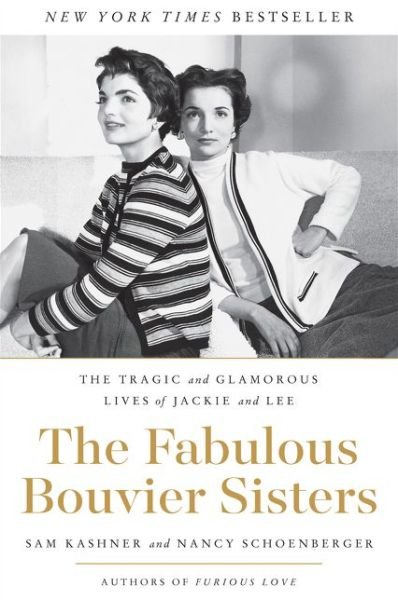 Cover for Sam Kashner · The Fabulous Bouvier Sisters: The Tragic and Glamorous Lives of Jackie and Lee (Pocketbok) (2023)