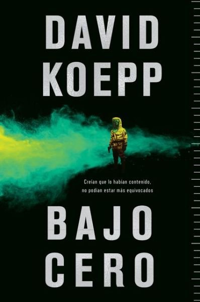 Cover for David Koepp · Cold Storage \ Bajo cero (Paperback Book) [Spanish edition] (2019)