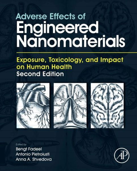 Cover for Bengt Fadeel · Adverse Effects of Engineered Nanomaterials: Exposure, Toxicology, and Impact on Human Health (Hardcover Book) (2017)