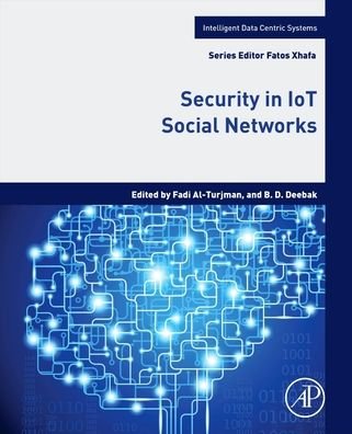 Cover for Fadi Al-Turjman · Security in IoT Social Networks - Intelligent Data-Centric Systems (Paperback Book) (2020)