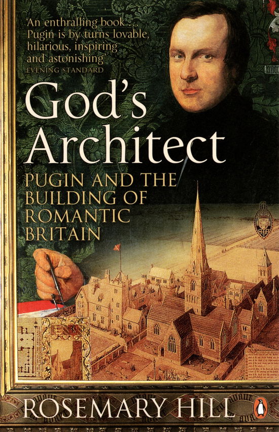 Cover for Rosemary Hill · God's Architect: Pugin and the Building of Romantic Britain (Paperback Book) (2008)