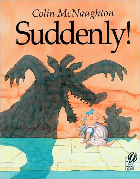Suddenly!: A Preston Pig Story - Preston Pig - Colin McNaughton - Books - HarperCollins - 9780152016999 - April 15, 1998