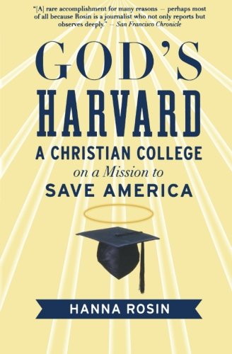 Cover for Hanna Rosin · God's Harvard: a Christian College on a Mission to Save America (Paperback Book) [Reprint edition] (2008)