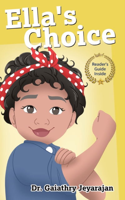 Cover for Dr Gaiathry Jeyarajan · Ella's Choice (Hardcover Book) (2021)