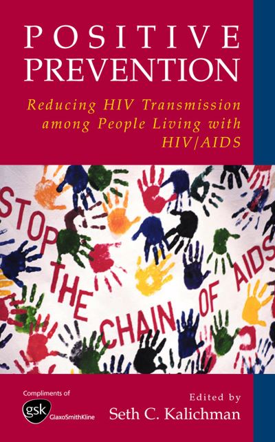 Cover for Seth C Kalichman · Positive Prevention: Reducing HIV Transmission among People Living with HIV / AIDS (Inbunden Bok) [1st ed. 2005. Corr. 2nd printing 2006 edition] (2005)