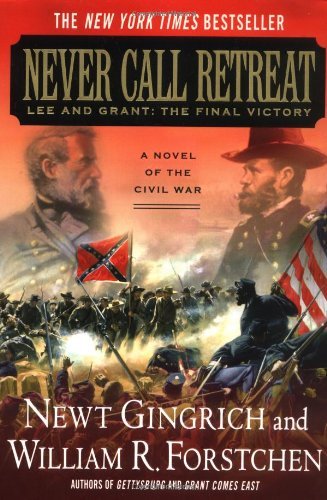 Cover for Newt Gingrich · Never Call Retreat (Paperback Book) [New edition] (2006)