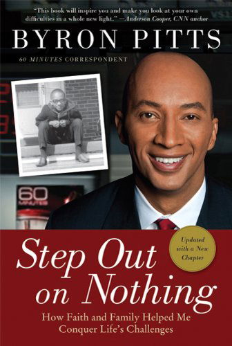 Cover for Byron Pitts · Step out on Nothing: How Faith and Family Helped Me Conquer Life's Challenges (Paperback Book) [Revised and Updated edition] (2010)