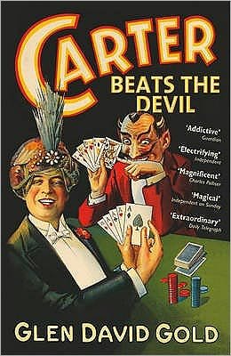 Cover for Glen David Gold · Carter Beats the Devil (Pocketbok) (2002)