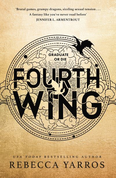 Cover for Rebecca Yarros · Fourth Wing: Discover the instant Sunday Times and number one global bestselling phenomenon!* - The Empyrean (Gebundenes Buch) (2023)