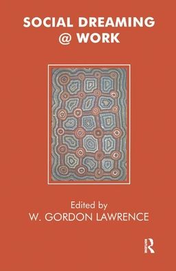 Social Dreaming @ Work - David Armstrong - Books - Taylor & Francis Ltd - 9780367326999 - October 2, 2019