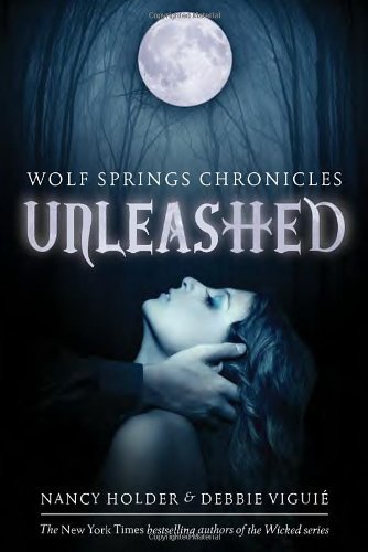 Cover for Debbie Viguie · Unleashed (Wolf Spring Chronicles) (Paperback Bog) [Reprint edition] (2012)
