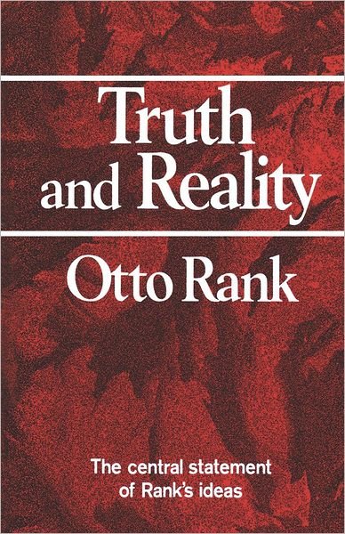 Cover for Otto Rank · Truth and Reality (Taschenbuch) (1978)