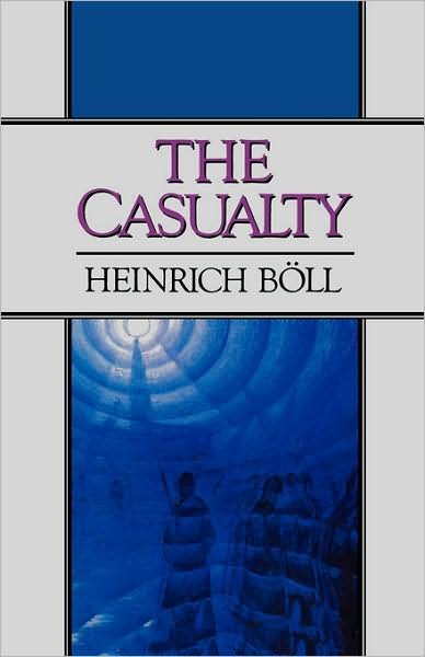 Cover for Heinrich Boll · The Casualty (Paperback Bog) (1989)
