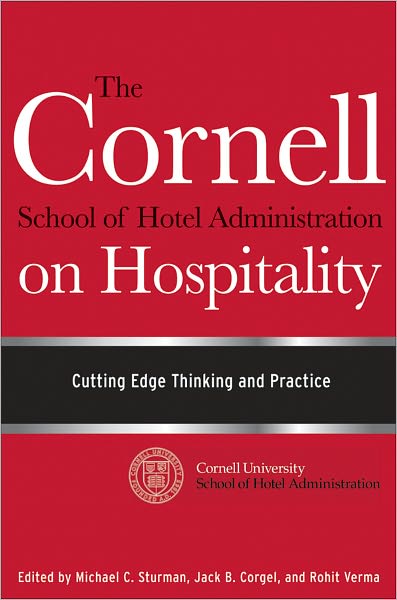 Cover for J Sturman · The Cornell School of Hotel Administration on Hospitality: Cutting Edge Thinking and Practice (Hardcover Book) (2011)