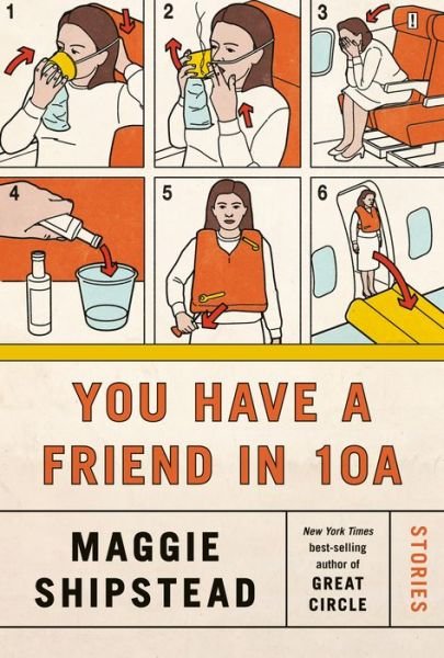 Cover for Maggie Shipstead · You Have a Friend in 10A (Hardcover bog) (2022)