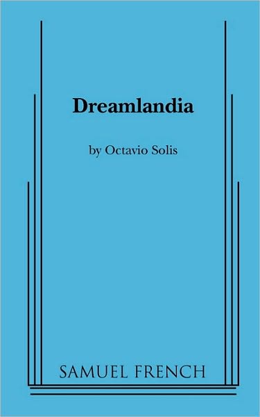 Cover for Octavio Solis · Dreamlandia (Paperback Book) (2010)