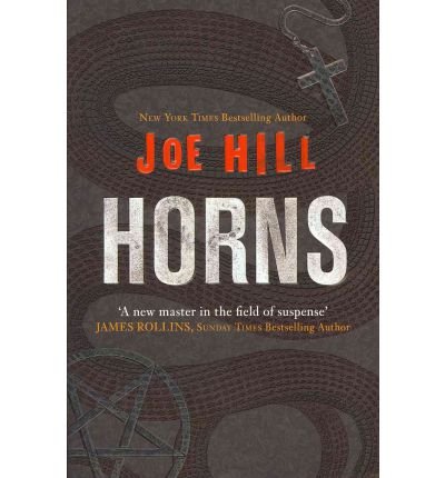 Horns: The darkly humorous horror that will have you questioning everyone you know - Joe Hill - Kirjat - Orion Publishing Co - 9780575099999 - torstai 2. kesäkuuta 2011