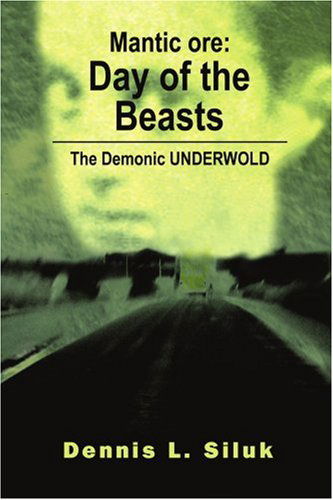 Cover for Dennis Siluk · Mantic Ore: Day of the Beasts: the Demonic Underwold (Paperback Book) (2002)