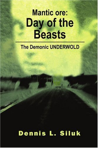 Cover for Dennis Siluk · Mantic Ore: Day of the Beasts: the Demonic Underwold (Paperback Bog) (2002)