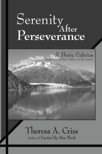 Cover for Theresa A. Criss · Serenity After Perseverance: a Poetry Collection (Paperback Book) (2008)