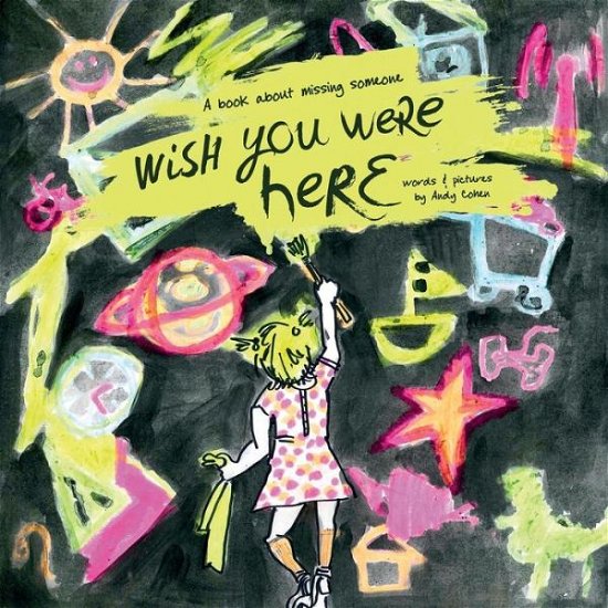 Cover for Andy Cohen · `wish You Were Here`: a Book About Missing Someone (Paperback Bog) (2015)