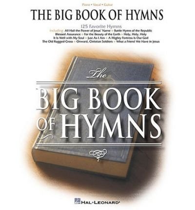The Big Book of Hymns -  - Bøger - Hal Leonard Corporation - 9780634006999 - 1. oktober 1999
