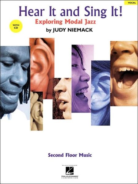 Hear It and Sing It! Exploring Modal Jazz: Hear it and Sing it! - Judy Niemack - Livres - Hal Leonard Corporation - 9780634080999 - 1 juillet 2004