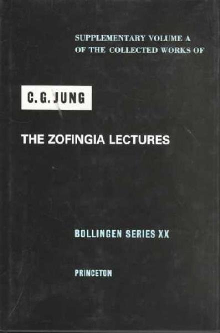 Cover for C. G. Jung · The Zofingia Lectures: (Supplementary Volume A of the Collected Works of C.G. Jung) - Collected Works of C.G. Jung - Supplements (Gebundenes Buch) (1983)