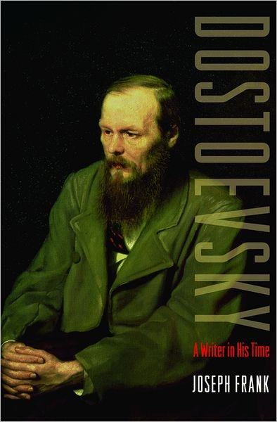 Cover for Joseph Frank · Dostoevsky: A Writer in His Time (Taschenbuch) [Revised edition] (2012)