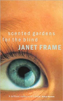 Scented Gardens for the Blind - Janet Frame - Books - The Women's Press Ltd - 9780704338999 - August 1, 2000