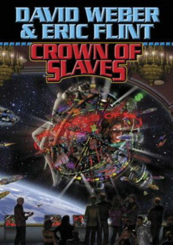 Crown of Slaves (Honor Harrington) - Eric Flint - Książki - Baen - 9780743498999 - 1 kwietnia 2005