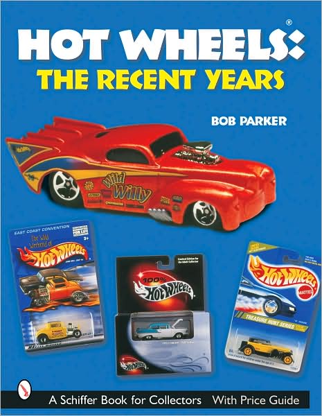 Cover for Bob Parker · Hot Wheels® The Recent Years (Paperback Book) (2002)