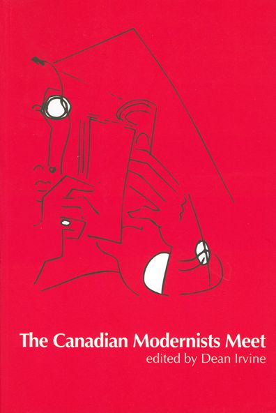 Cover for Dean Irvine · The Canadian Modernists Meet - Reappraisals: Canadian Writers (Paperback Book) (2005)