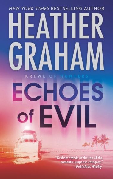 Cover for Heather Graham · Echoes of Evil (Book) (2018)