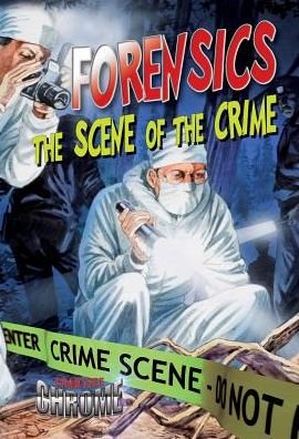 Cover for Lynn Peppas · Forensics Scene of the Crime - Crabtree Chrome (Taschenbuch) (2014)