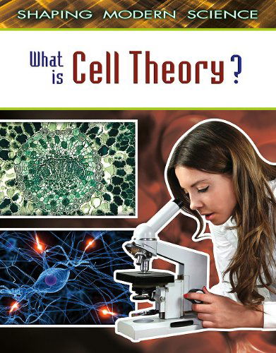 Cover for Marina Cohen · What is Cell Theory? (Shaping Modern Science) (Hardcover Book) (2011)